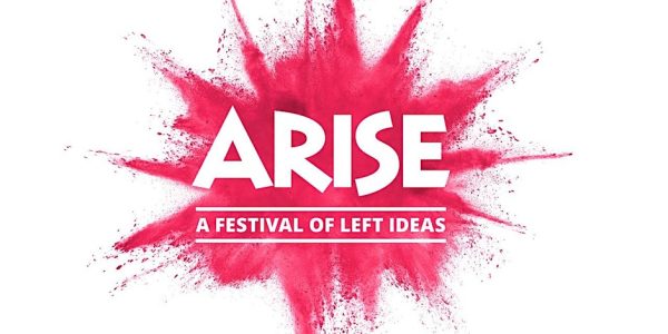 Arise 2023 An Online Festival of Left Ideas